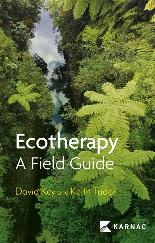 Ecotherapy : A Field Guide (Paperback)