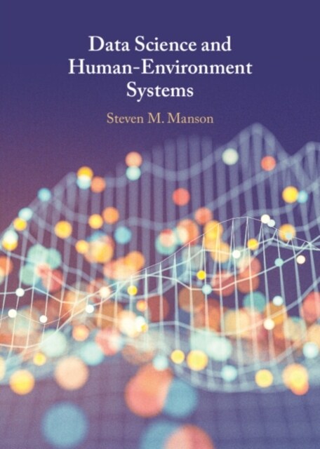 Data Science and Human-Environment Systems (Hardcover)
