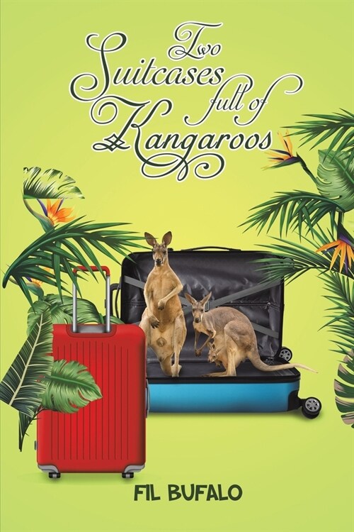 Two Suitcases full of Kangaroos (Paperback)