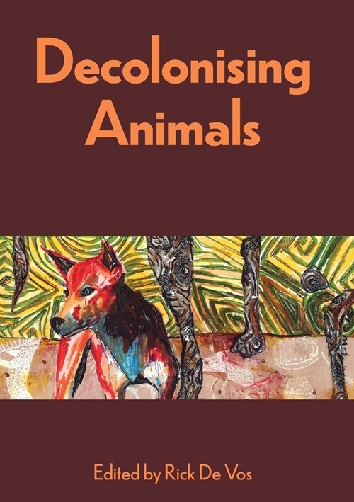 Decolonising Animals (Paperback)