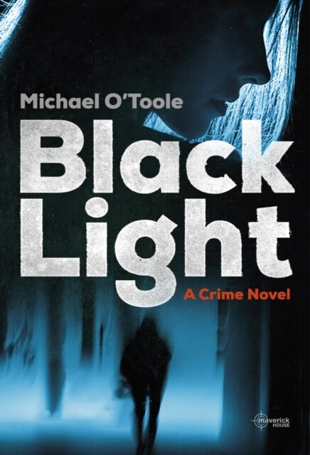 Black Light : A Crime Novel (Paperback)