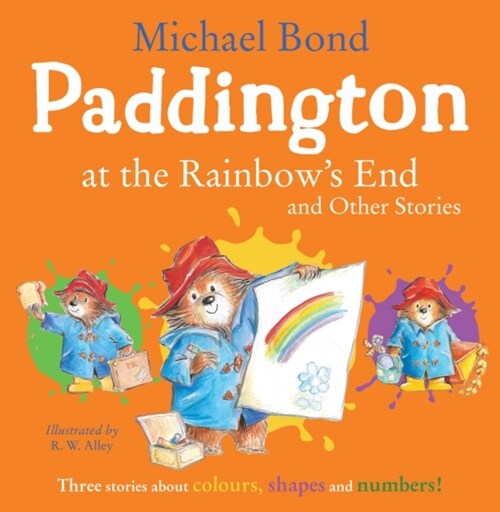 Paddington at the Rainbow’s End and Other Stories (Paperback)