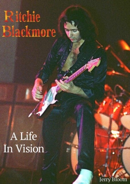 Ritchie Blackmore A Life In Vision (Paperback, Revised ed)