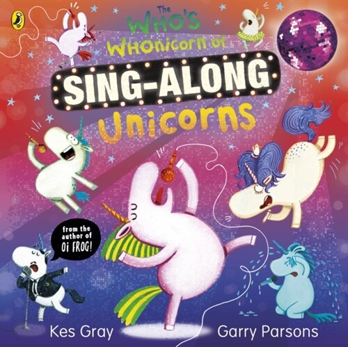 The Whos Whonicorn of Sing-along Unicorns (Paperback)