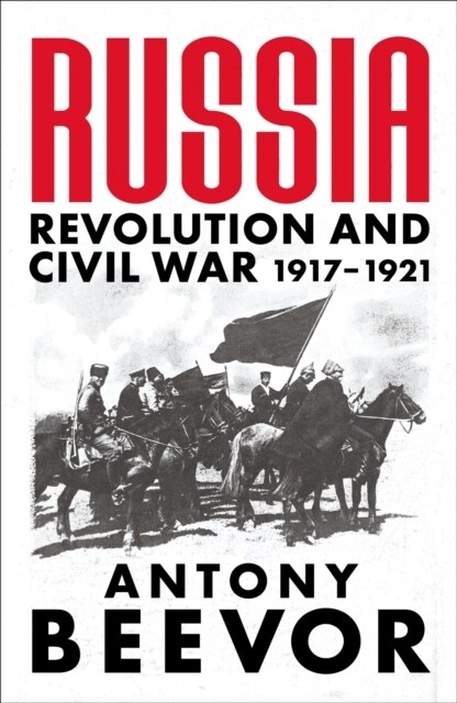 Russia : Revolution and Civil War 1917-1921 (Paperback)
