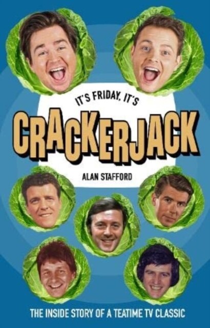 Its Friday, Its Crackerjack! : The Inside Story of a Teatime TV Classic (Paperback)