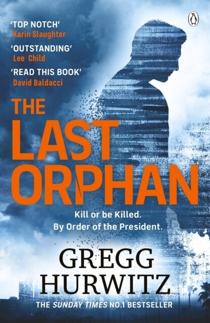 The Last Orphan : The Thrilling Orphan X Sunday Times Bestseller (Paperback)