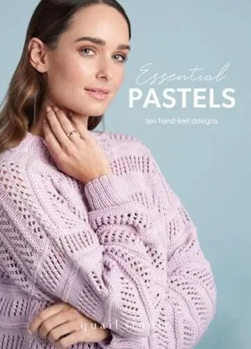 Essential Pastels : 10 Hand Knit Designs in Pastel Colours (Paperback)