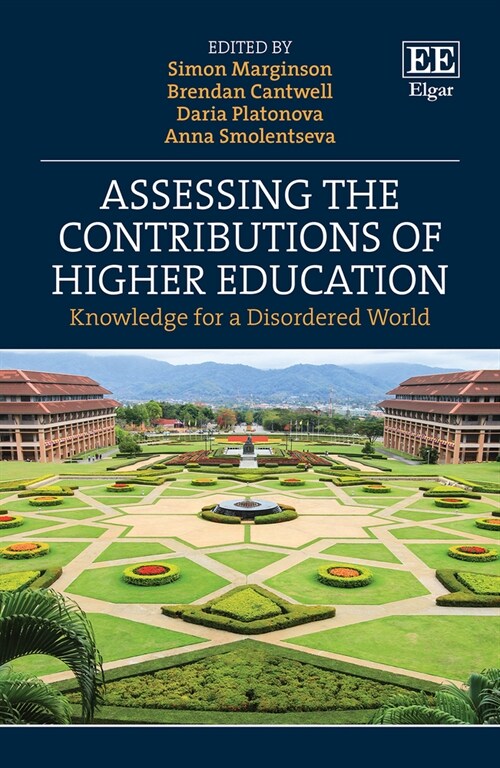 Assessing the Contributions of Higher Education : Knowledge for a Disordered World (Hardcover)