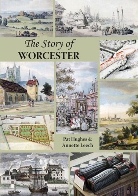 The Story of Worcester (Paperback)