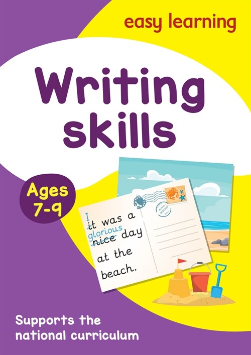 Writing Skills Activity Book Ages 7-9 : Ideal for Home Learning (Paperback)