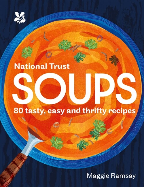 Soups : 80 Tasty, Easy and Thrifty Recipes (Hardcover)