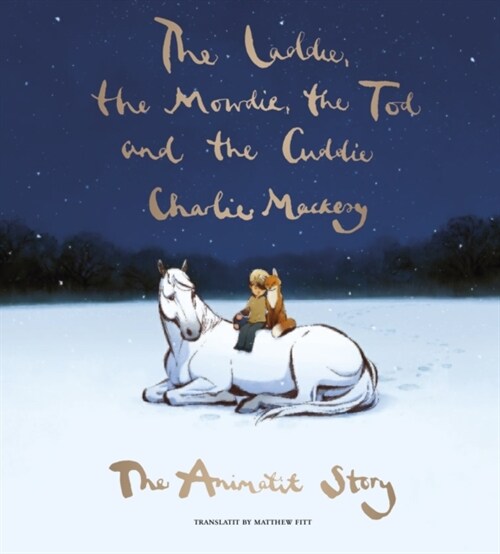 The Laddie, the Mowdie, the Tod and the Cuddie : The Animatit Story (Hardcover)