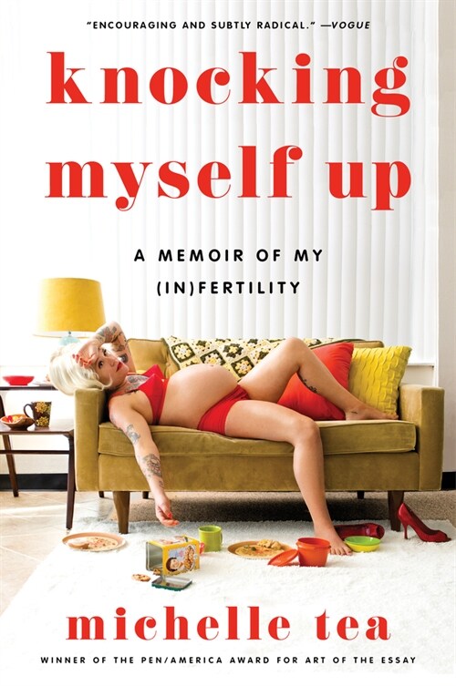 Knocking Myself Up: A Memoir of My (In)Fertility (Paperback)