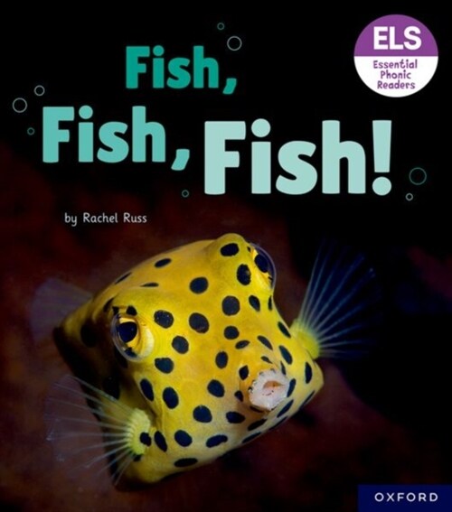 Essential Letters and Sounds: Essential Phonic Readers: Oxford Reading Level 3: Fish, Fish, Fish! (Paperback)