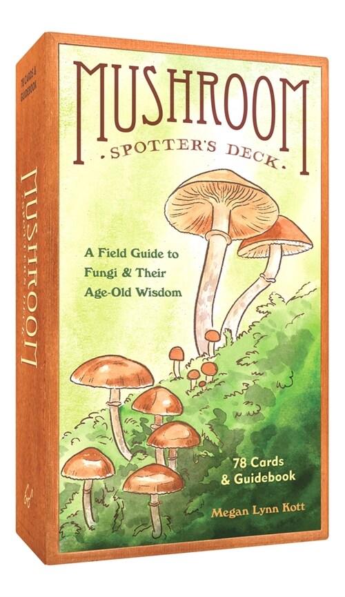 Mushroom Spotters Deck : A Field Guide to Fungi & Their Age-Old Wisdom (Cards)