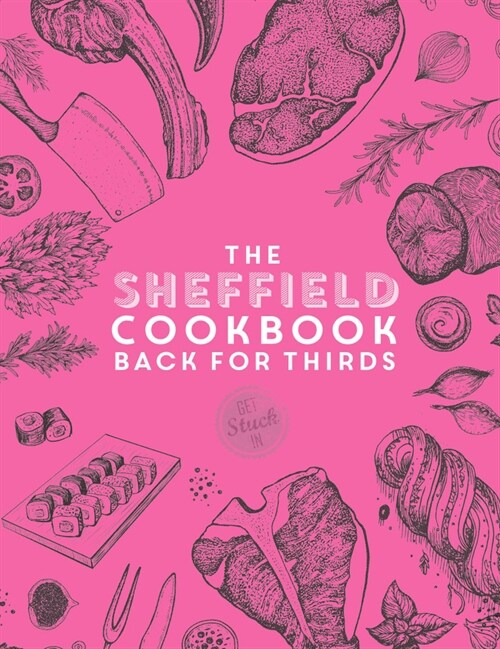 The Sheffield Cook Book - Back for Thirds (Paperback)