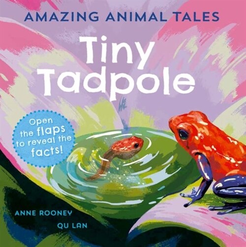 Amazing Animal Tales: Tiny Tadpole (Paperback, 1)