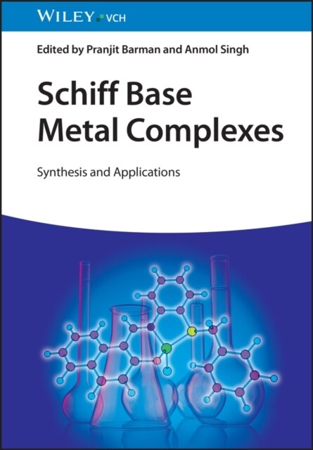 Schiff Base Metal Complexes: Synthesis and Applications (Hardcover)