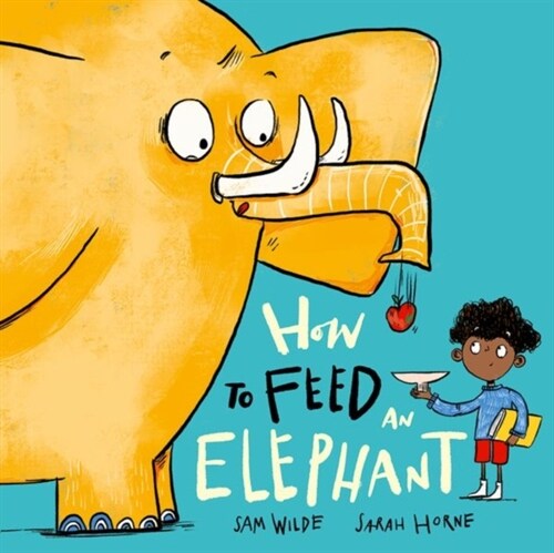 How to Feed an Elephant (Paperback, 1)