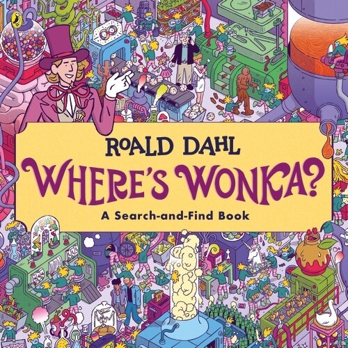 Wheres Wonka?: A Search-and-Find Book (Paperback)