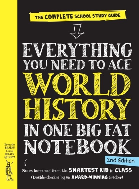 Everything You Need to Ace World History in One Big Fat Notebook, 2nd Edition : The Complete School Study Guide (Paperback)