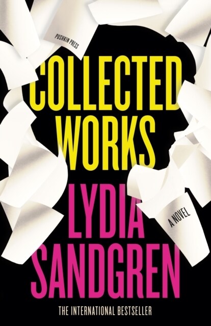 Collected Works: A Novel (Hardcover)