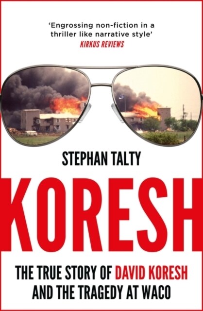 Koresh : The True Story of David Koresh and the Tragedy at Waco (Paperback)
