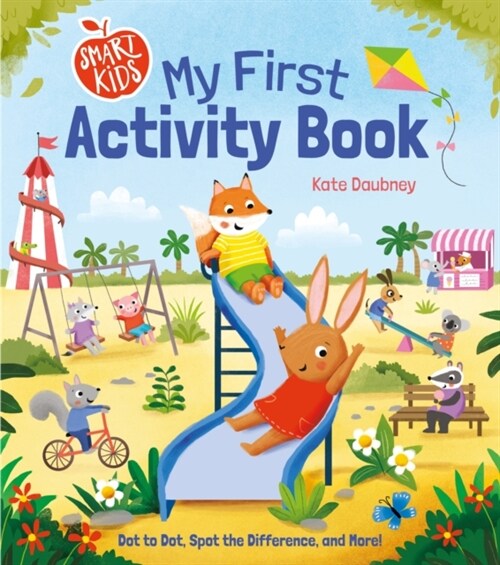 Smart Kids: My First Activity Book : Dot to Dot, Spot the Difference, and More! (Paperback)