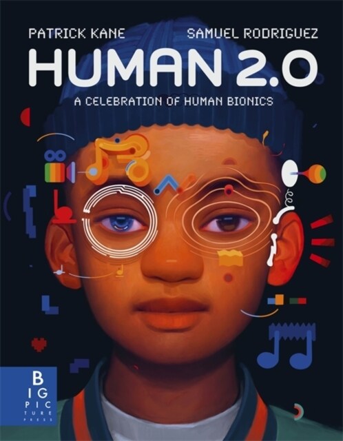 Human 2.0 : A Celebration of Human Bionics (Hardcover)