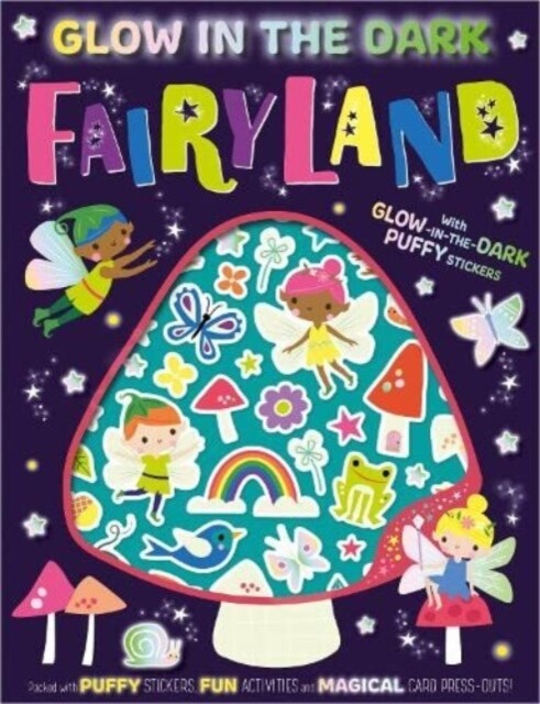 Glow-in-the-Dark Puffy Stickers Glow in the Dark Fairyland (Paperback)