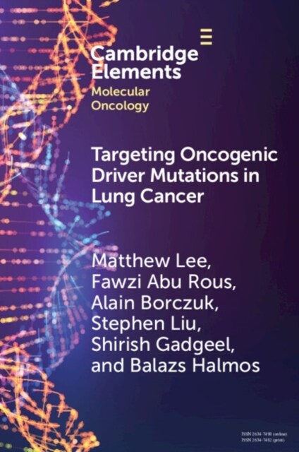 Targeting Oncogenic Driver Mutations in Lung Cancer (Paperback)