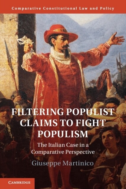Filtering Populist Claims to Fight Populism : The Italian Case in a Comparative Perspective (Paperback)