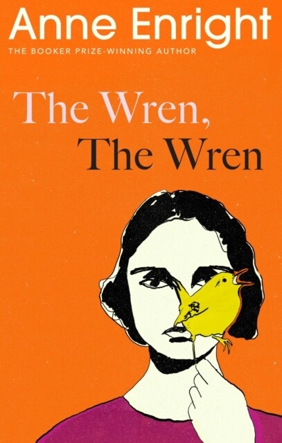 The Wren, The Wren : From the Booker Prize-winning author (Hardcover)