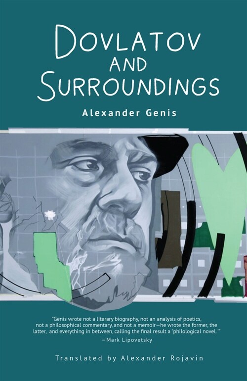 Dovlatov and Surroundings: A Philological Novel (Paperback)