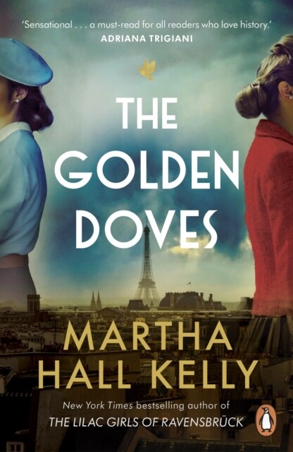 The Golden Doves : from the global bestselling author of The Lilac Girls (Paperback)