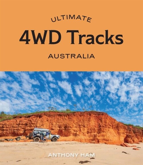 Ultimate 4WD Tracks: Australia (Paperback)