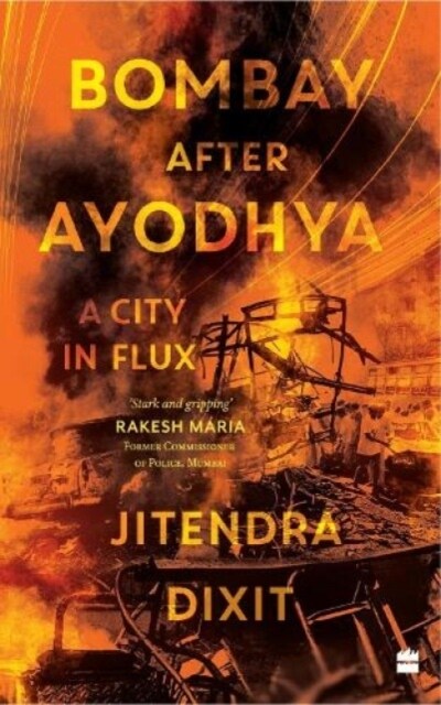 Bombay After Ayodhya: A City in Flux (Paperback)