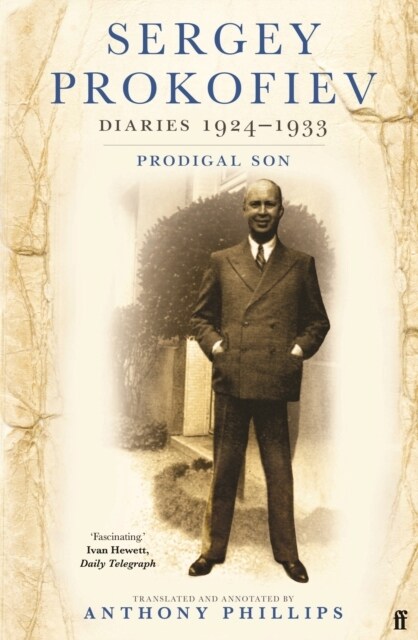 Sergey Prokofiev Diaries 1924-1933 : Prodigal Son (Paperback, Main)