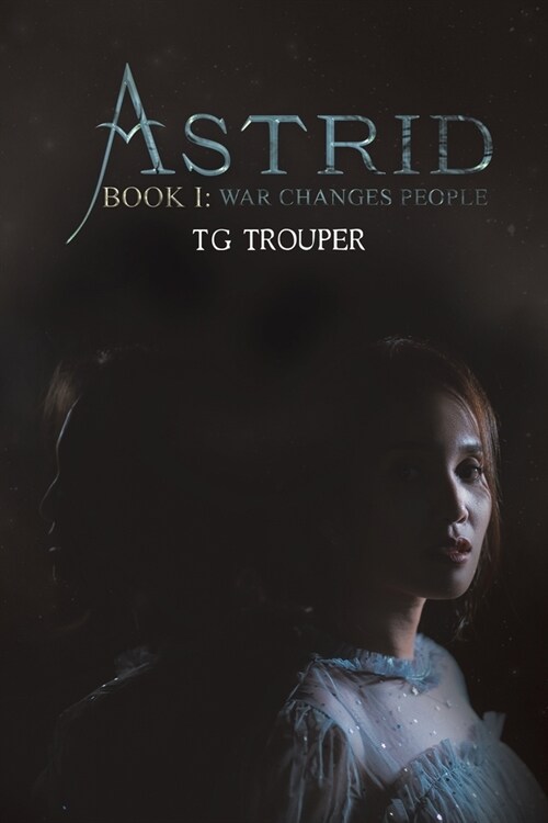 Astrid-Book I: War Changes People (Paperback)