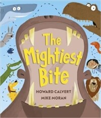 The Mightiest Bite (Hardcover)