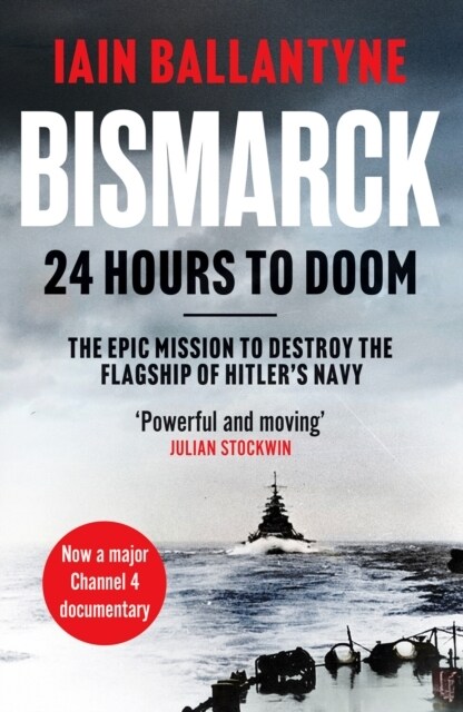 Bismarck: 24 Hours to Doom (Paperback)