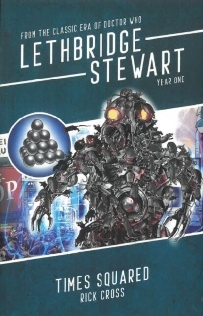 Lethbridge-Stewart: Times Squared (Paperback)