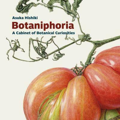 Botaniphoria: A Cabinet of Botanical Curiosities (Paperback)