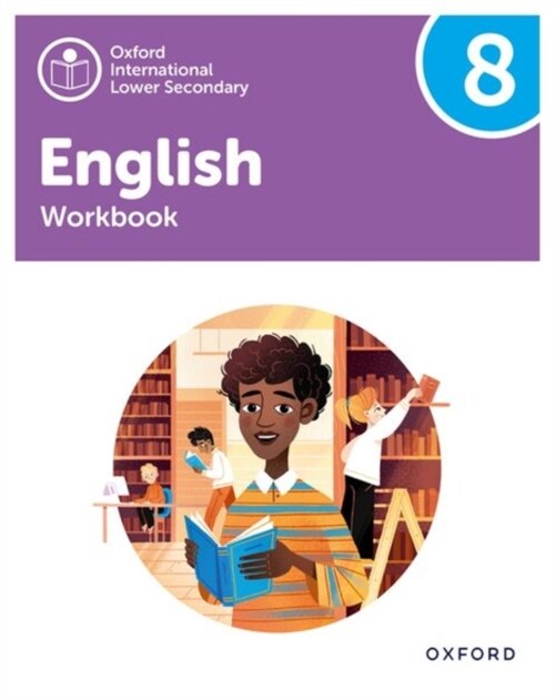 Oxford International Lower Secondary English: Workbook 8 (Paperback, 1)