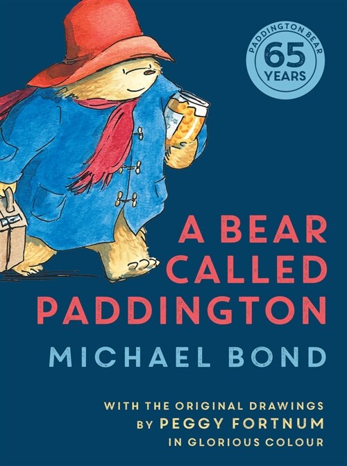 A Bear Called Paddington (Hardcover, Anniversary edition)