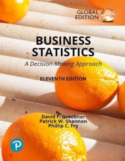 Business Statistics: A Decision Making Approach, Global Edition (Paperback, 11 ed)