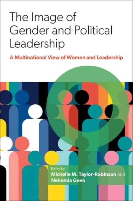 The Image of Gender and Political Leadership : A Multinational View of Women and Leadership (Hardcover)