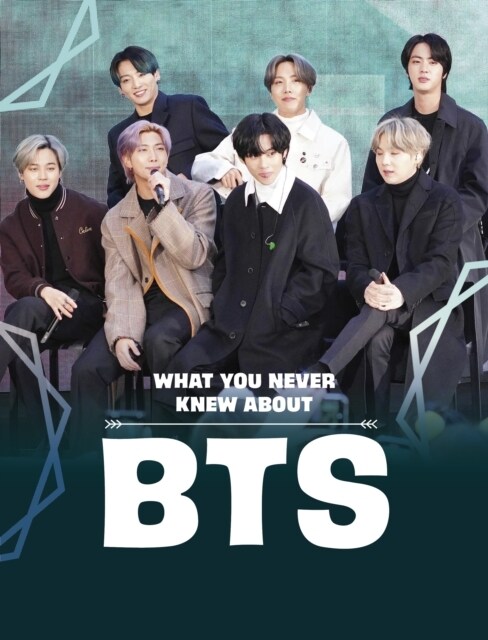 What You Never Knew About BTS (Hardcover)