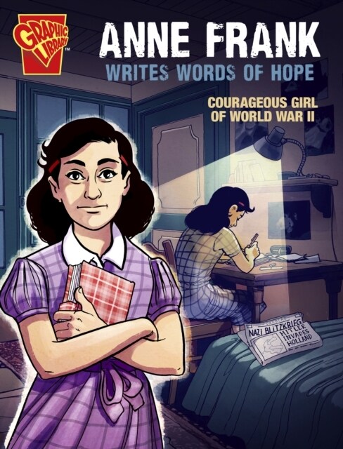 Anne Frank Writes Words of Hope : Courageous Girl of World War II (Paperback)